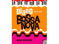 Turi Collura   PIANO BOSSA NOVA  Livro/DVD  - Aprende a tocar bossa nova en el piano con este método progresivo y práctico., Descubre técnicas y un camino de aprendizaje gradual: hay 50 ejercicios diferentes, numerosos ejemplos y análisis para...